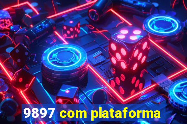 9897 com plataforma